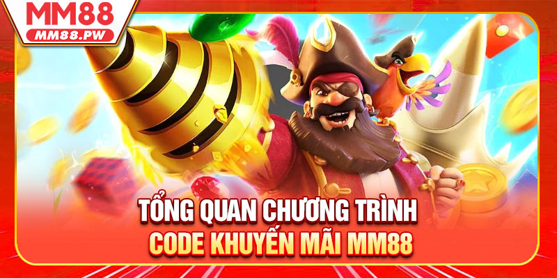 Tổng quan về chương trình code khuyến mãi MM88