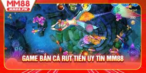 Game Bắn Cá Rút Tiền Uy Tín - Những Điều Cần Biết Trước Khi Tham Gia